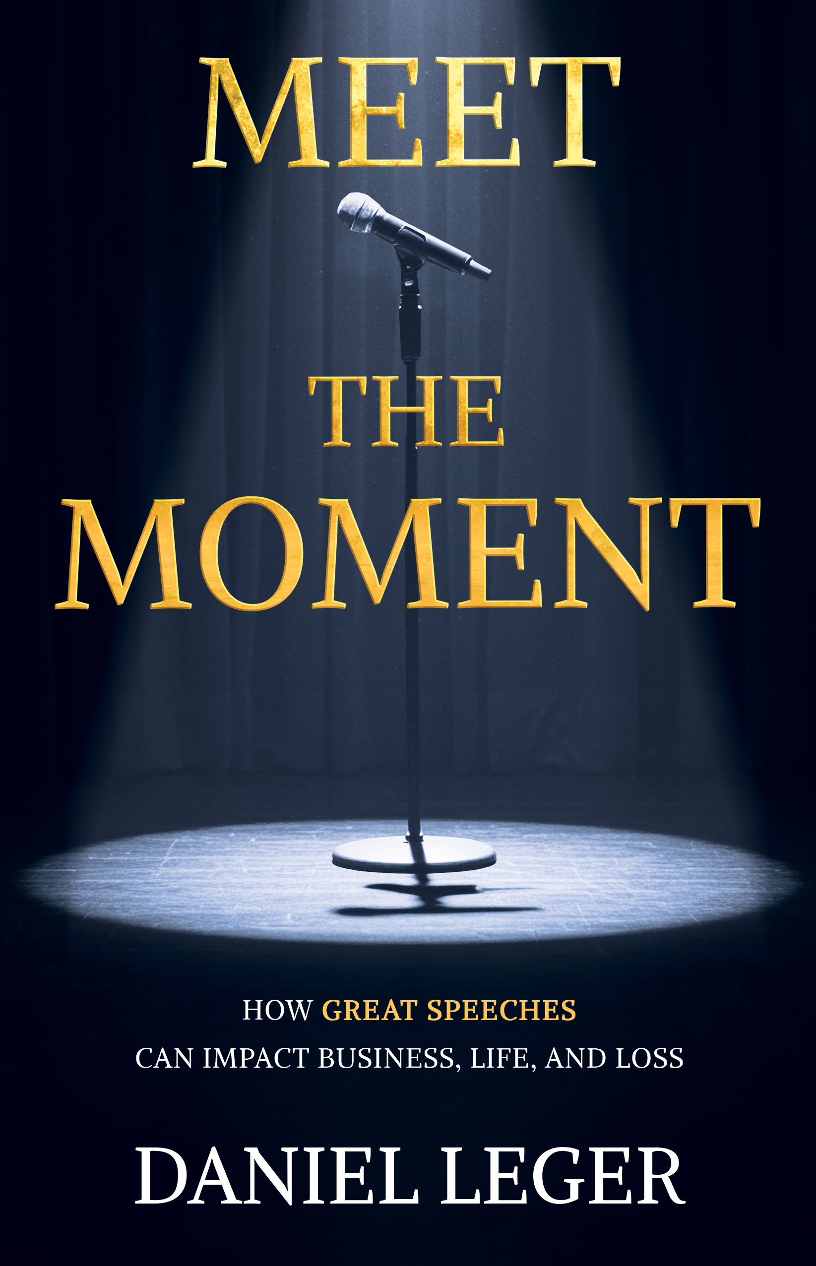 Book cover for Meet the Moment by Daniel Leger